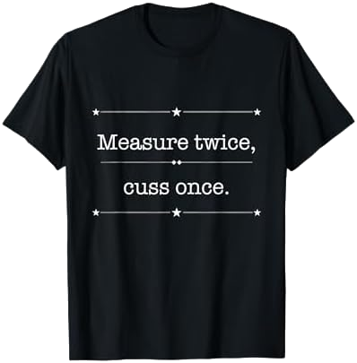 Funny Woodworker Carpenter Sarcastic T-Shirt on Amazon